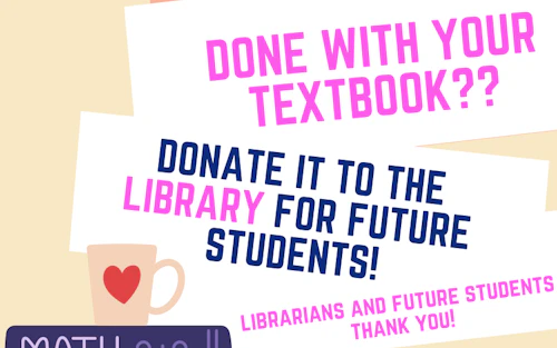 Done with your textbook? Donate it to the library
