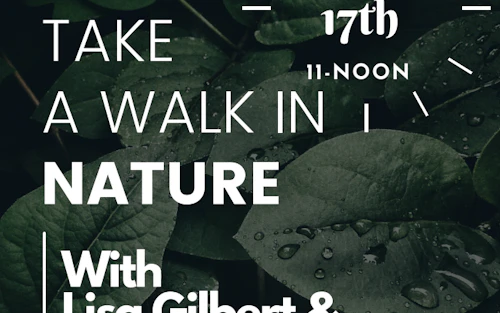 Take a walk in nature April 22 1-2pm