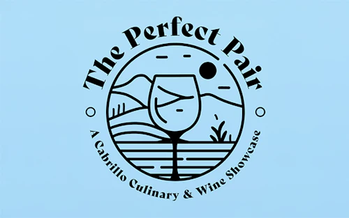 The Perfect Pair, A Cabrillo Culinary and Wine Showcase